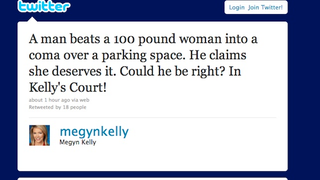 Megyn Kelly Wonders If Woman Beaten Into A Coma Deserved It